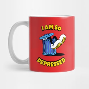 I'm so depressed Mug